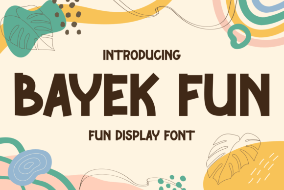 Bayek Fun: A Playful Display Font for Web Design