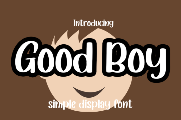 Good Boy Font: A Modern Display Typeface for Handmade Creations