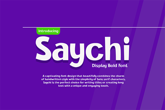 Introducing Saychi: A Font That Breathes Life Into Your Creations