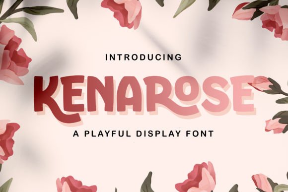 Kenarose: A Playful Display Font for Branding and Creativity