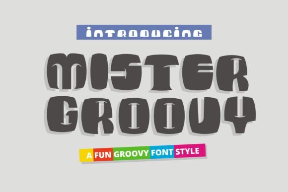 Mister Groovy: A Display Font for Bold Campaigns
