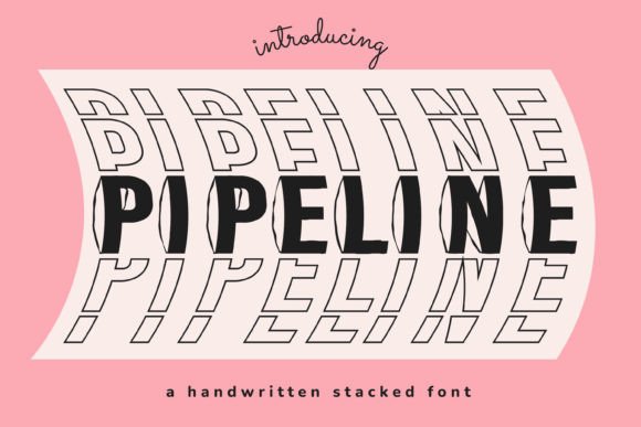 Pipeline: A Display Font for Campaign Impact